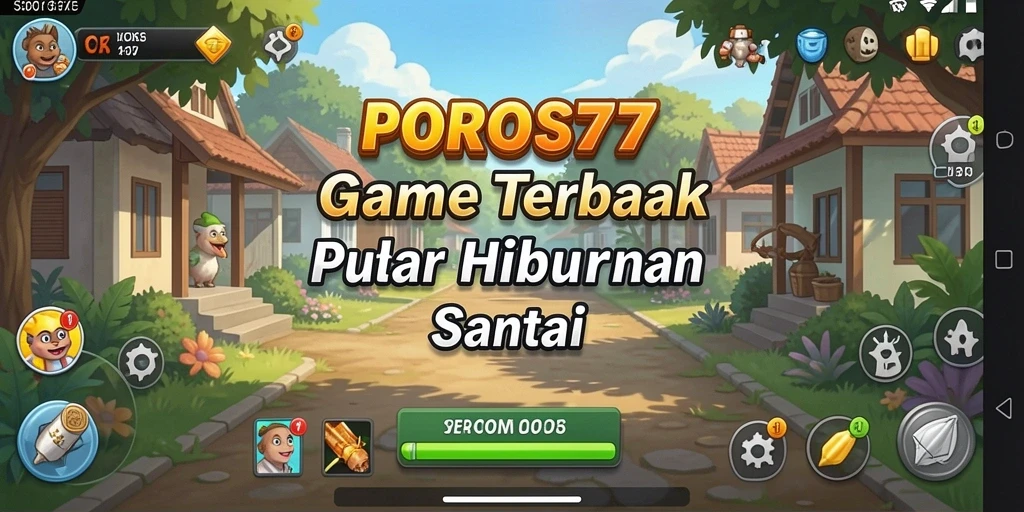 Tangkapan layar POROS77 menunjukkan gameplay menarik dan karakter unik.